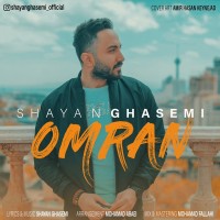 Shayan Ghasemi - Omran