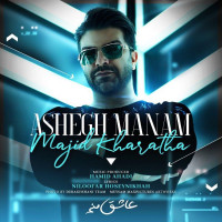 Majid Kharatha - Ashegh Manam