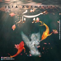 Ista Adamestan - Dooset Daram