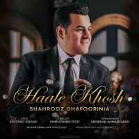 Shahrooz Ghafoori Nia - Hale Khosh