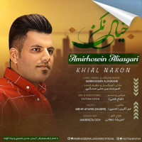 Amir Hosein Ali Asgari - Khial Nakon