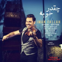Iman Fallah - Cheghadr Khoobe