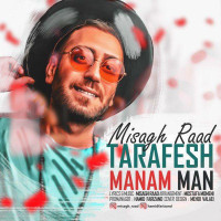 Misagh Raad - Tarafesh Manam Man