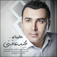 Majid Aghebati - Halam Ba To