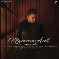 Fateh Nooraee - Migzaram Azat