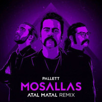 Pallett - Mosallas ( Atal Matal Remix )