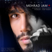 Mehraad Jam - Khialet Rahat