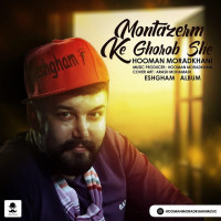 Hooman Moradkhani - Montazeram Ke Ghorob She