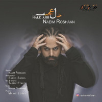 Naeim Roshan - Hale Ajib