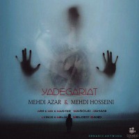 Mehdi Azar & Mehdi Hosseini - Yadegariat
