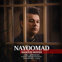 Masoud Mofidi - Nayoomad