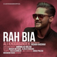 Ali Khodabandeh - Rah Bia