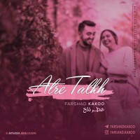 Farshad Kakoo - Atre Talkh