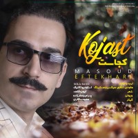 Masoud Eftekhari - Kojast