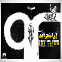 Zeff Ft Naeem - Arameshe Abadi