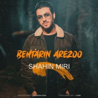 Shahin Miri - Behtarin Arezoo