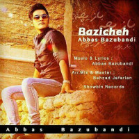 Abbas Bazubandi - Bazicheh