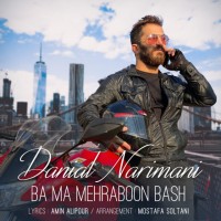 Danial Narimani - Ba Ma Mehraboon Bash