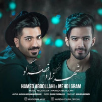 Hamed Abdollahi & Mehdi Gram - Shahrzade Ghesego