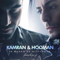 Kamran & Hooman - In Manam Ke Mishkanam