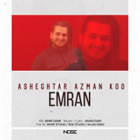 Emran - Asheghtar Az Man Koo