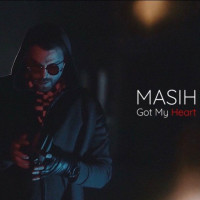 Masih - Got My Heart