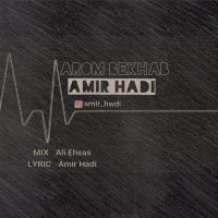 Amir Hadi - Aroom Bekhab