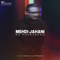 Mehdi Jahani - Na Mehraboon