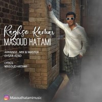 Masoud Hatami - Raghse Kamar