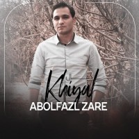 Abolfazl Zare - Khiyal