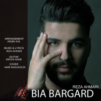 Reza Ahmari - Bia Bargard