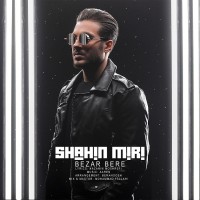 Shahin Miri - Bezar Bere