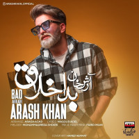 Arash Khan - Bad Akhlagh