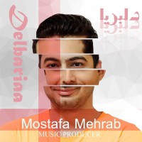 Mostafa Mehrab - Delbariaa