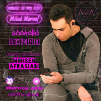 Milad Maroof - ShaKelid ( Remix )