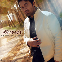 Arshan - Age Bemooni Chi Mishe