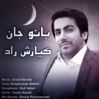 Kiarash Raad - Banoo Jan