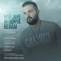 Farzad Khorasani - Har Jaye In Donya Beram