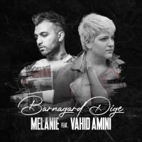 Melanie Ft Vahid Amini - Barnagard Dige
