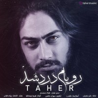 Taher - Royam Dard Shod