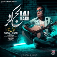 Arash Khan - Laj Kard