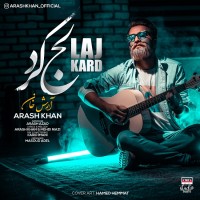 Arash Khan - Laj Kard