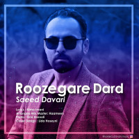 Saeed Davari - Roozegare Dard