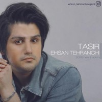 Ehsan Tehranchi - Tasir