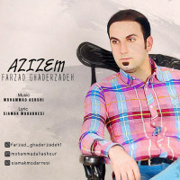 Farzad Ghaderzadeh - Azizem