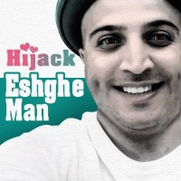 Hijack - Eshghe Man