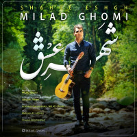 Milad Ghomi - Shahre Eshgh