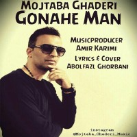 Mojtaba Ghaderi - Gonahe Man