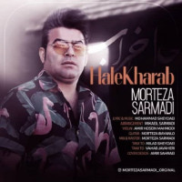Morteza Sarmadi - Hale Kharab