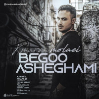Kamran Molaei - Begoo Asheghami